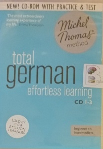 Total German - Effortless Learning CDs 1 to 7 Plus CD Rom written by Michel Thomas performed by Michel Thomas on Audio CD (Unabridged)